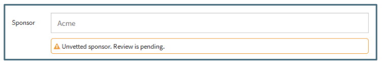 Confirm new Sponsor Unvetted Notice